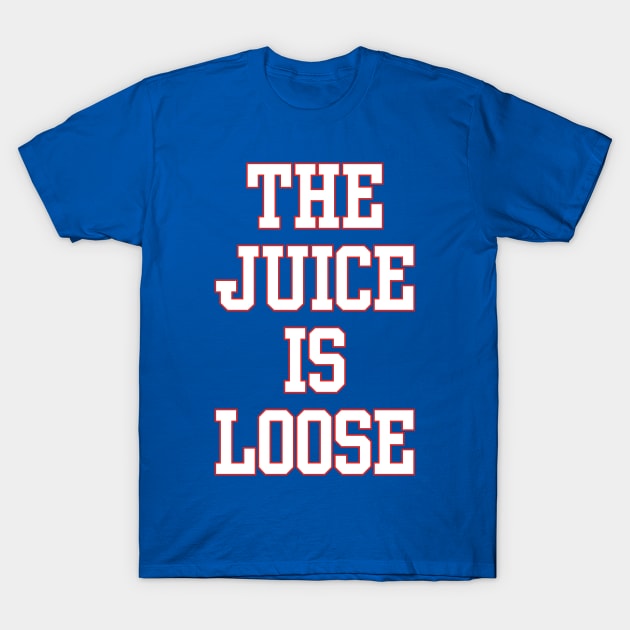 The Juice Is Loose T-Shirt by Bouteeqify